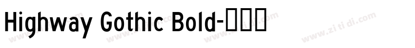Highway Gothic Bold字体转换